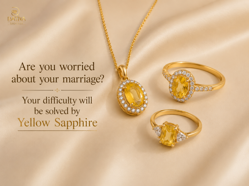 Are you worried about your marriage? Your difficulty will be solved by Yellow Sapphire