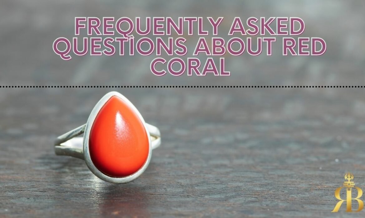 FAQ ABOUT RED CORAL