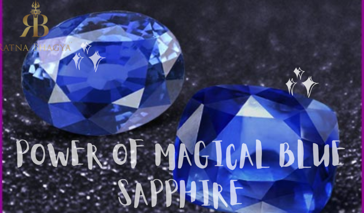Meaning And Power Of Magical Blue Sapphire